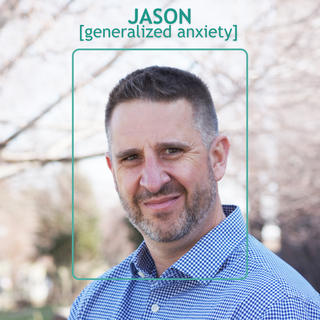Click here to listen to Jason's story about generalized anxiety. Opens in new window