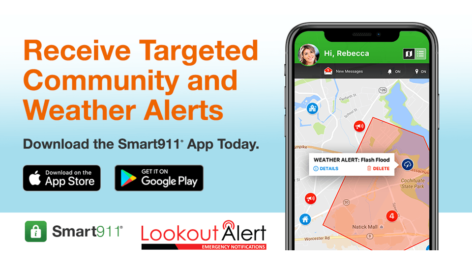 Receive Targeting Community and Weather Alerts Download the Smart911 App Today