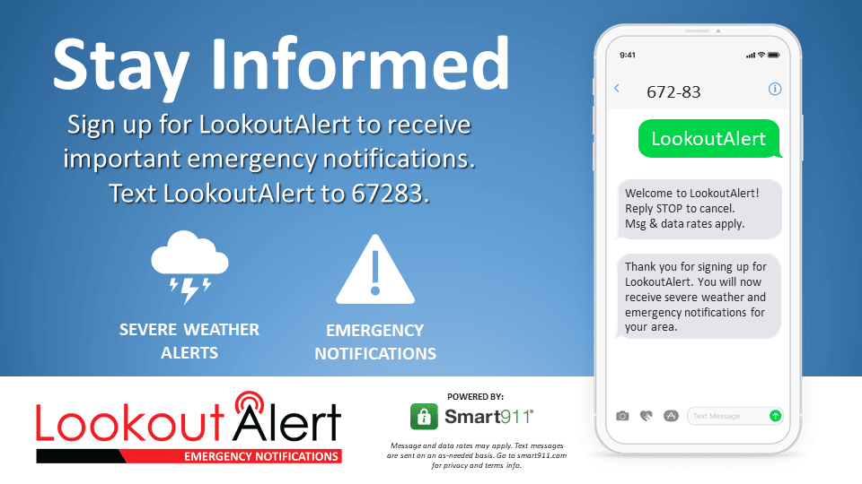 Stay Informed Sign up for LookoutAlert to receive important emergency notifications. Text LookoutA